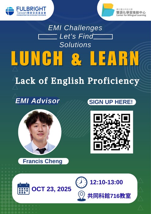 國立臺北科技大學雙語化學習推動中心辦理「Lunch and Learn: EMI Challenge Series-Let’s Find Solutions」活動,惠請公告周知,並鼓勵所屬教師踴躍參加。圖片